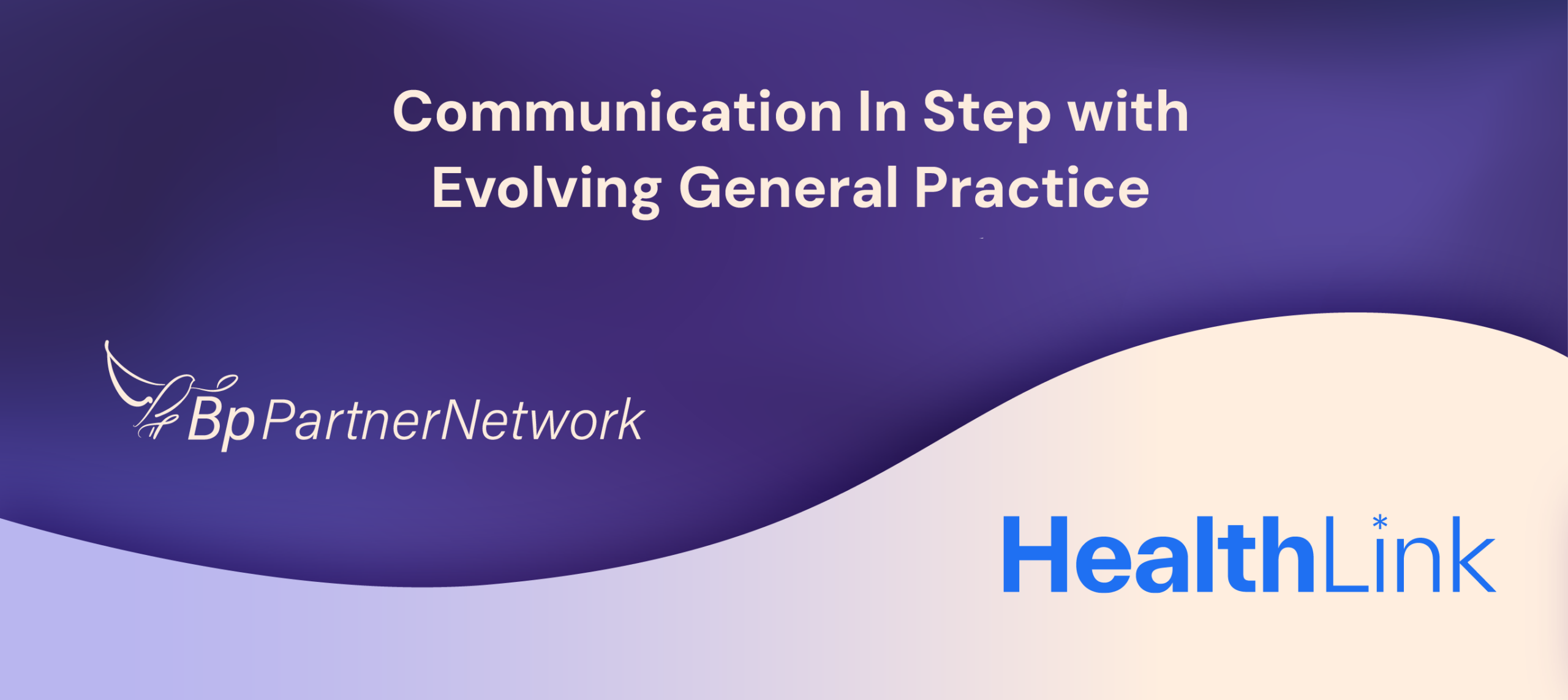 Communication In Step with Evolving General Practice